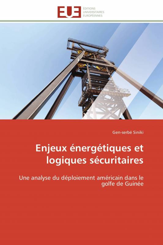 Enjeux énergétiques et logiques sécuritaires