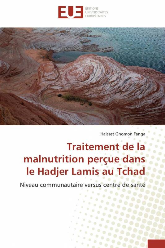 Traitement de la malnutrition perçue dans le Hadjer Lamis au Tchad