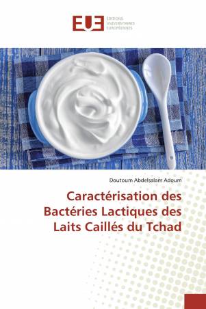 Caractérisation des Bactéries Lactiques des Laits Caillés du Tchad