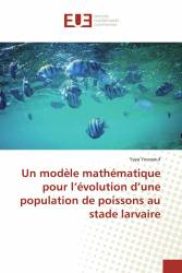 Un modèle mathématique pour l’évolution d’une population de poissons au stade larvaire