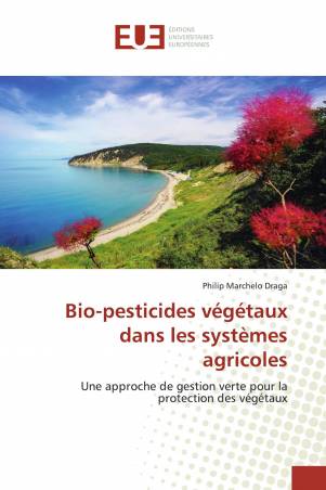 Bio-pesticides végétaux dans les systèmes agricoles