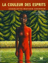 La couleur des esprits de Charlotte Watson Sherman