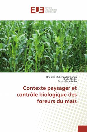 Contexte paysager et contrôle biologique des foreurs du maïs