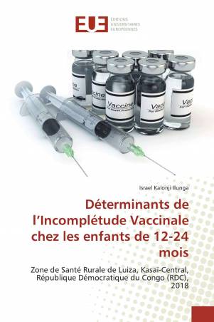 Déterminants de l’Incomplétude Vaccinale chez les enfants de 12-24 mois