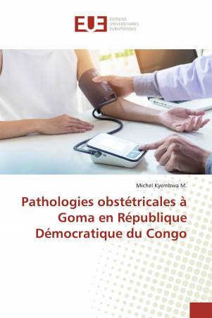 Pathologies obstétricales à Goma en République Démocratique du Congo