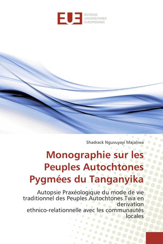 Monographie sur les Peuples Autochtones Pygmées du Tanganyika