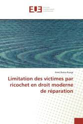 Limitation des victimes par ricochet en droit moderne de réparation