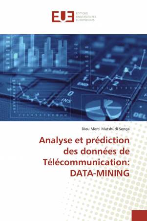 Analyse et prédiction des données de Télécommunication: DATA-MINING