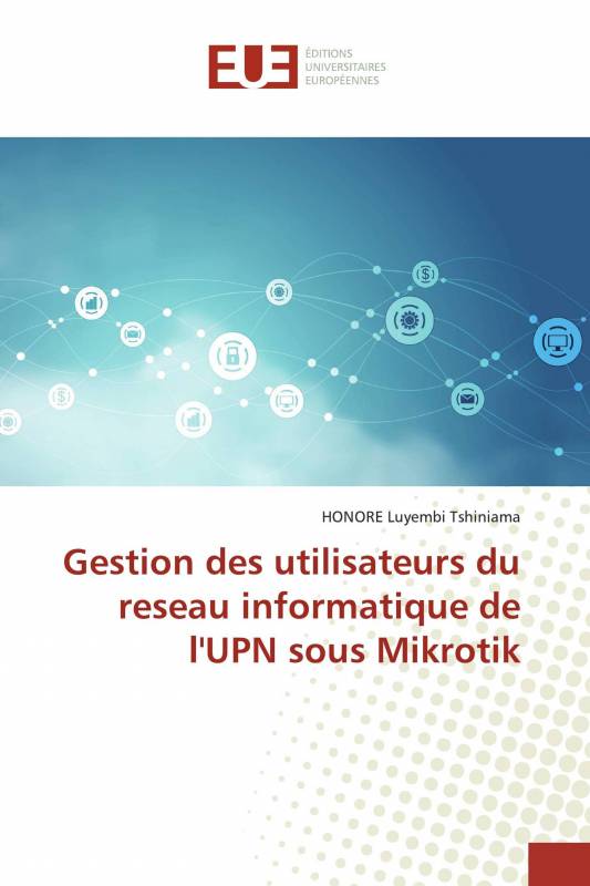 Gestion des utilisateurs du reseau informatique de l'UPN sous Mikrotik