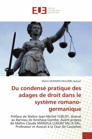 Du condensé pratique des adages de droit dans le système romano-germanique