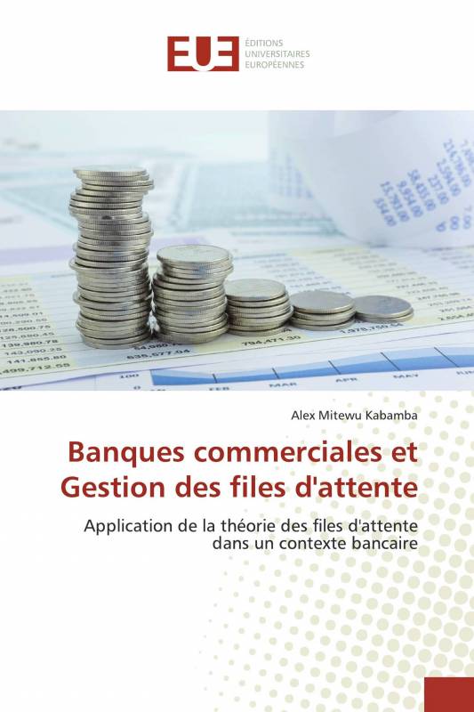 Banques commerciales et Gestion des files d'attente