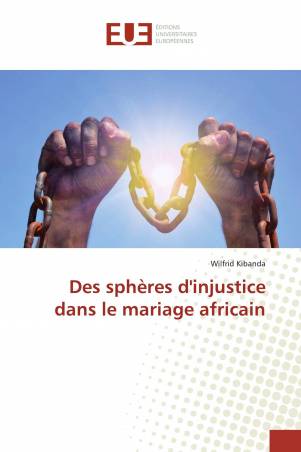 Des sphères d'injustice dans le mariage africain