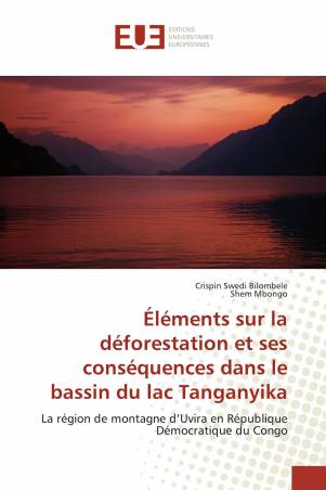 Éléments sur la déforestation et ses conséquences dans le bassin du lac Tanganyika