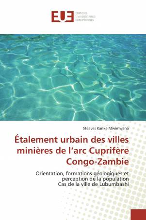 Étalement urbain des villes minières de l’arc Cuprifère Congo-Zambie