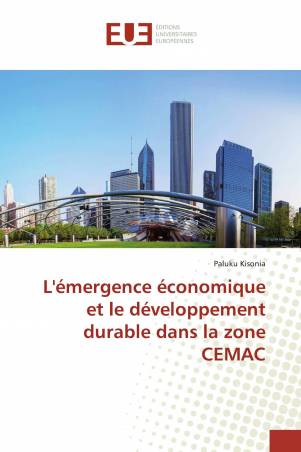 L'émergence économique et le développement durable dans la zone CEMAC