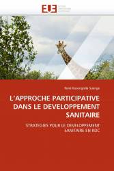 L'APPROCHE PARTICIPATIVE DANS LE DEVELOPPEMENT SANITAIRE