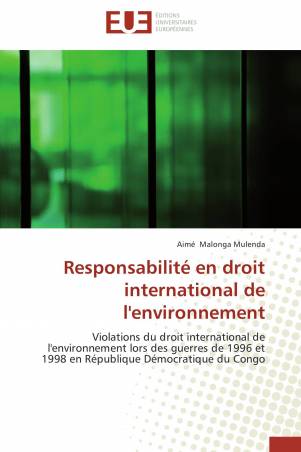 Responsabilité en droit international de l'environnement