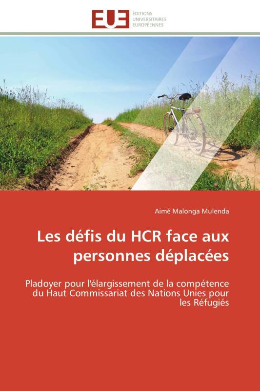 Les défis du HCR face aux personnes déplacées