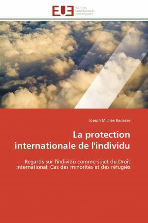 La protection internationale de l'individu