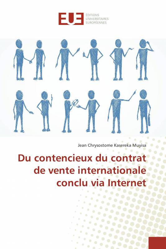 Du contencieux du contrat de vente internationale conclu via Internet