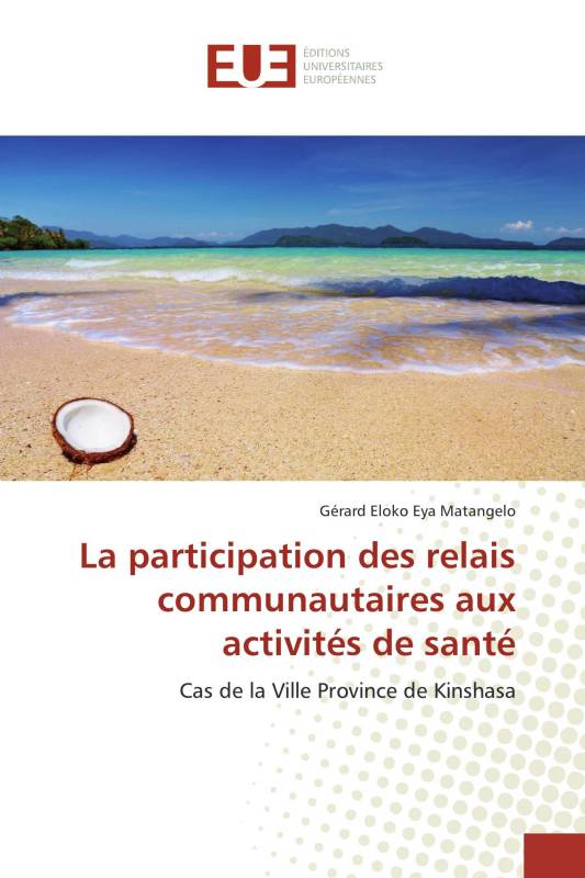 La participation des relais communautaires aux activités de santé