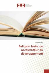 Religion frein, ou accélérateur du développement