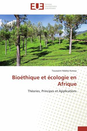 Bioéthique et écologie en Afrique
