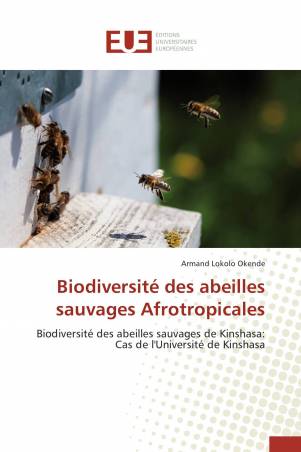Biodiversité des abeilles sauvages Afrotropicales