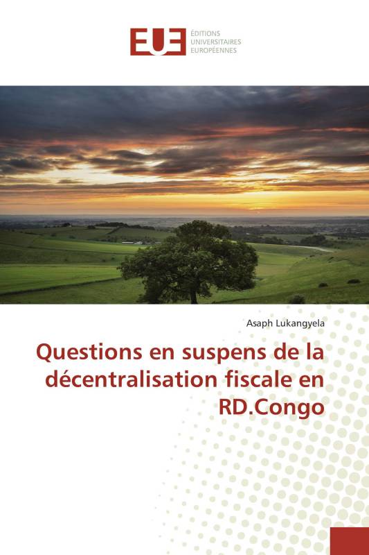 Questions en suspens de la décentralisation fiscale en RD.Congo