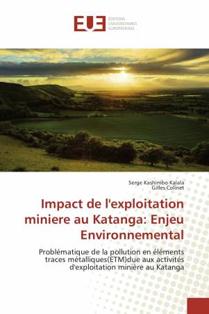 Impact de l'exploitation miniere au Katanga: Enjeu Environnemental