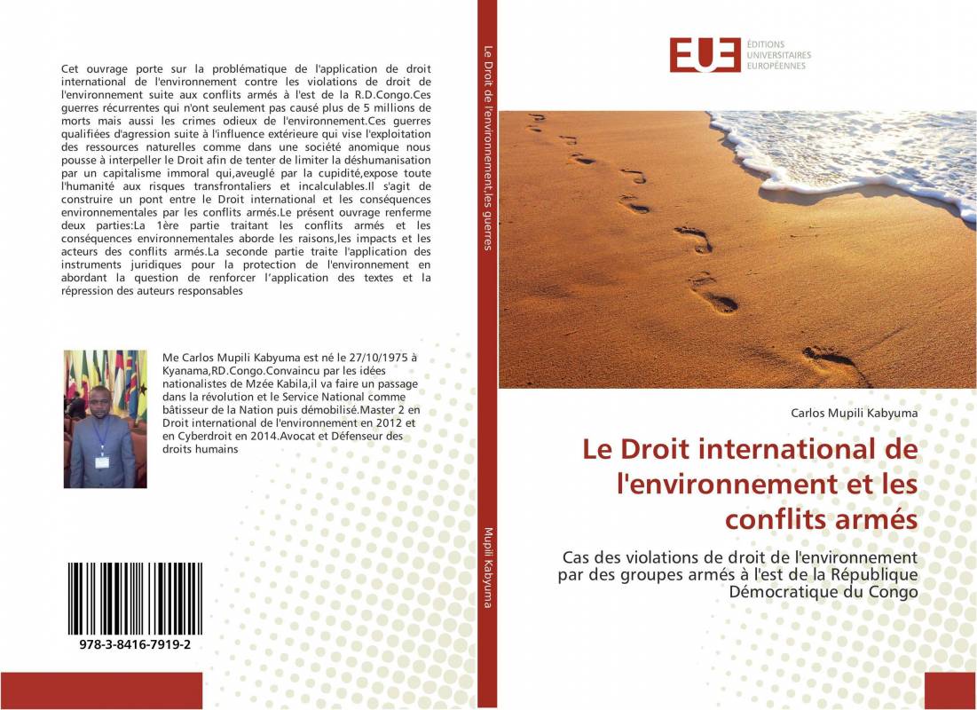 Le Droit international de l'environnement et les conflits armés