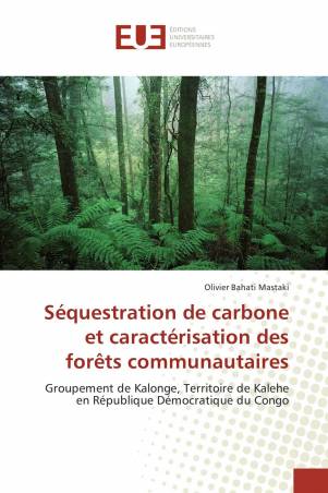 Séquestration de carbone et caractérisation des forêts communautaires
