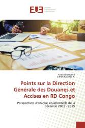 Points sur la Direction Générale des Douanes et Accises en RD Congo