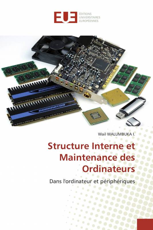 Structure Interne et Maintenance des Ordinateurs