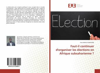 Faut-il continuer d'organiser les élections en Afrique subsaharienne ?