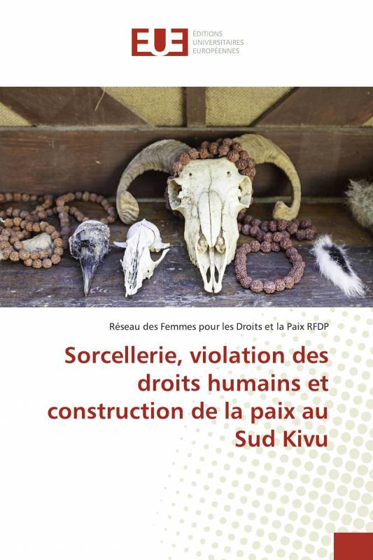 Sorcellerie, violation des droits humains et construction de la paix au Sud Kivu