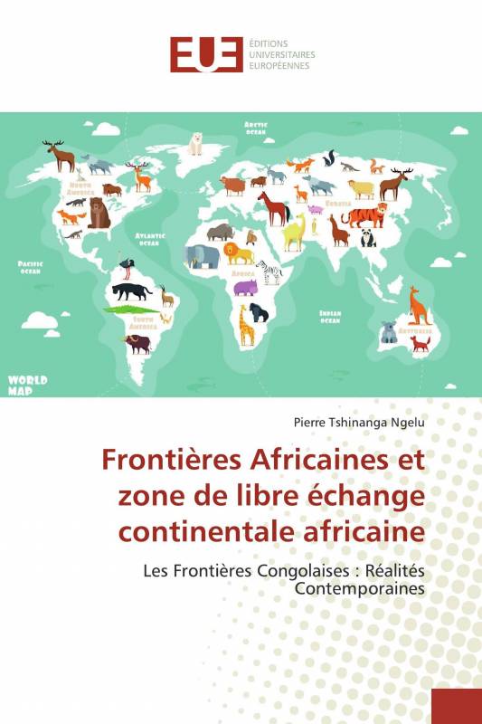 Frontières Africaines et zone de libre échange continentale africaine