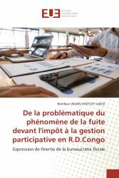 De la problématique du phénomène de la fuite devant l'impôt à la gestion participative en R.D.Congo