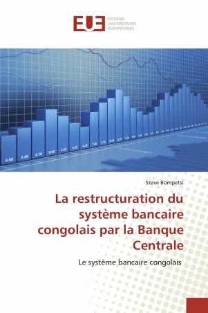 La restructuration du système bancaire congolais par la Banque Centrale