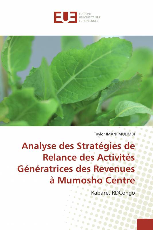 Analyse des Stratégies de Relance des Activités Génératrices des Revenues à Mumosho Centre