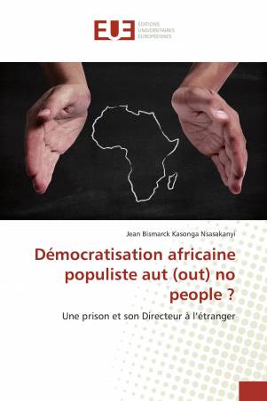 Démocratisation africaine populiste aut (out) no people ?
