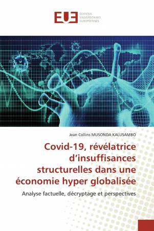 Covid-19, révélatrice d’insuffisances structurelles dans une économie hyper globalisée