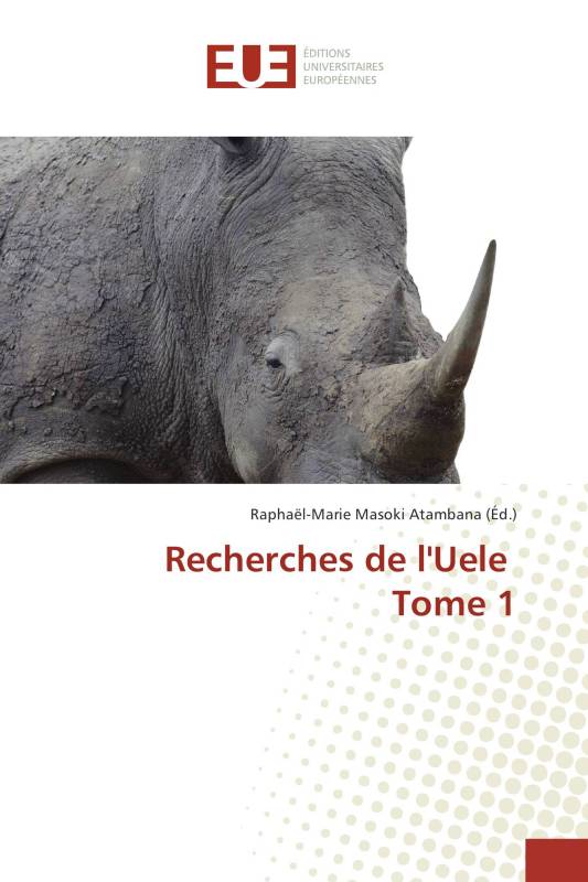 Recherches de l'Uele Tome 1