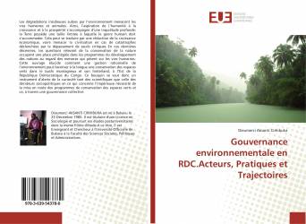 Gouvernance environnementale en RDC.Acteurs, Pratiques et Trajectoires