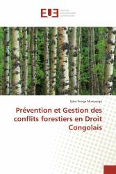 Prévention et Gestion des conflits forestiers en Droit Congolais