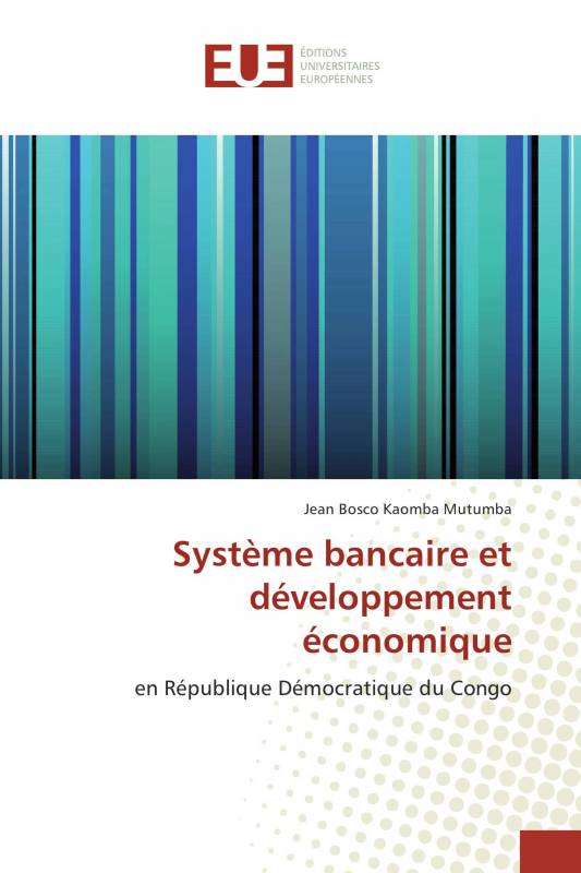 Système bancaire et développement économique
