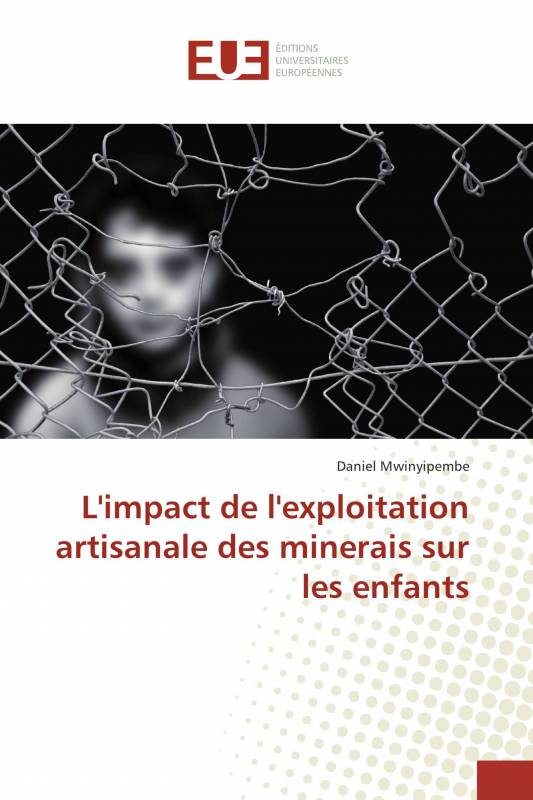 L'impact de l'exploitation artisanale des minerais sur les enfants