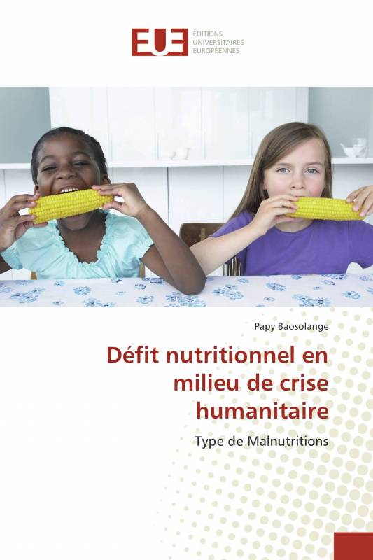 Défit nutritionnel en milieu de crise humanitaire