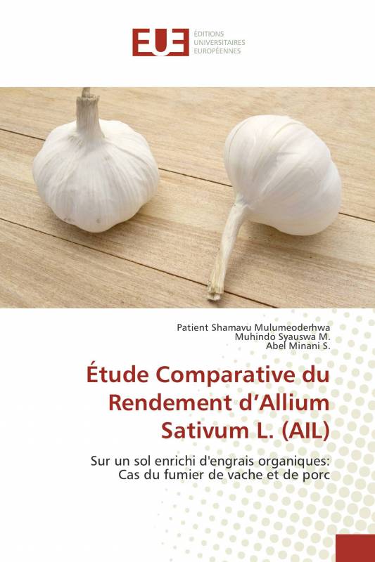 Étude Comparative du Rendement d’Allium Sativum L. (AIL)