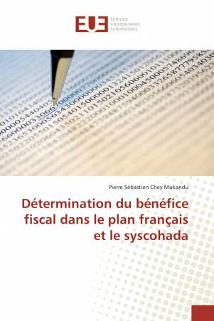 Détermination du bénéfice fiscal dans le plan français et le syscohada
